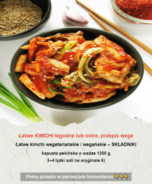 Łatwe KIMCHI łagodne lub ostre, przepis wege