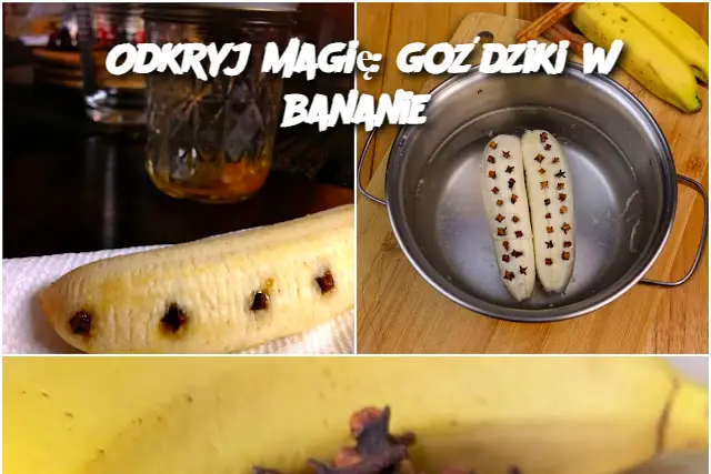 Odkryj magię: goździki w bananie