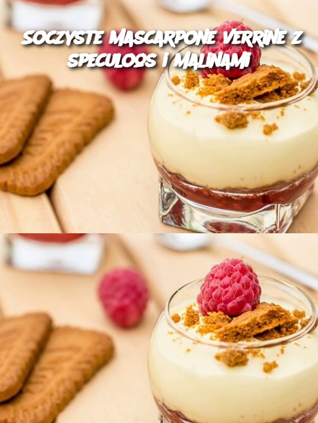 Soczyste mascarpone verrine z speculoos i malinami