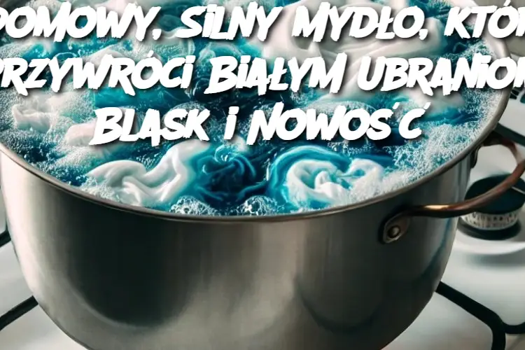 Domowy, Silny Mydło, które Przywróci Białym Ubraniom Blask i Nowość