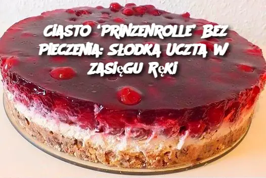 Ciasto ‘Prinzenrolle’ Bez Pieczenia: Słodka Uczta w Zasięgu Ręki